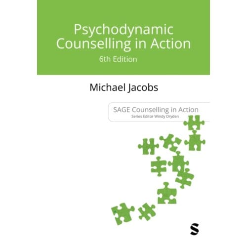 Psychodynamic Counselling In Action - Counselling In Action Series - Jacobs, Michael