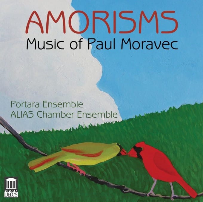 Portara Ensemble, ALIAS Chamber Ensemble - Amorisms: Music Of Paul Moravec (CD)