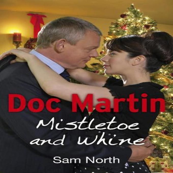 Doc Martin Mistletoe and Whine door Sam North Paperback Boek 9780091953492