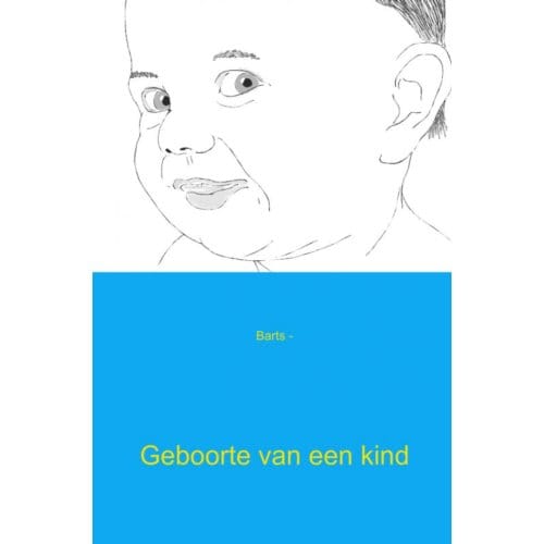 Geboorte Van Een Kind - Barts