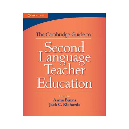 Cambridge Guide To Second Language Teacher Education - Anne (Macquarie University, Sydn