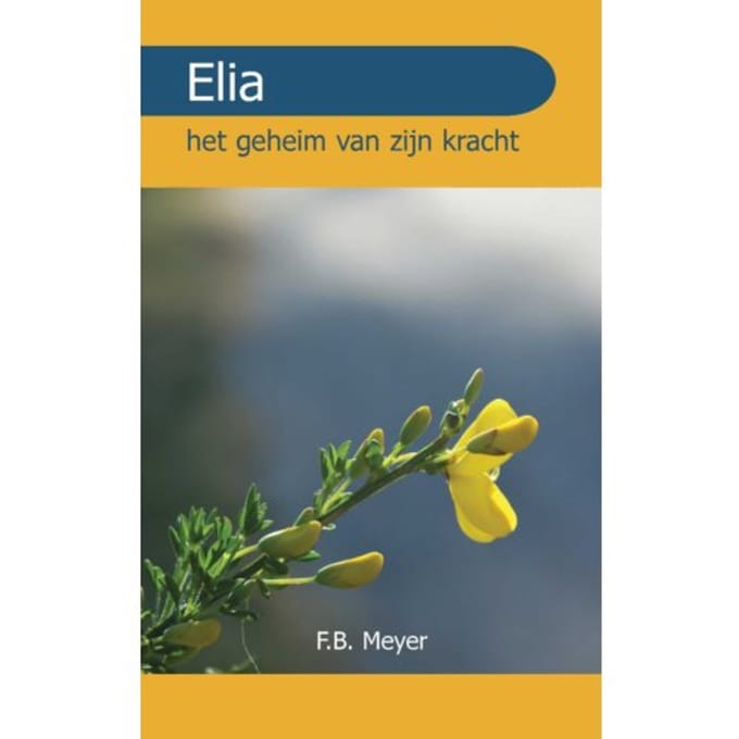Elia - F.B. Meyer