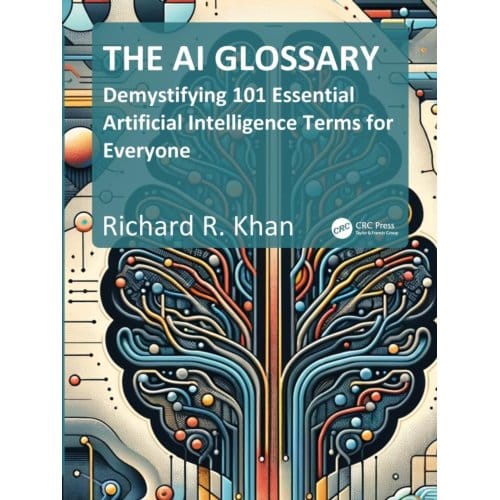 The Ai Glossary - Richard Khan