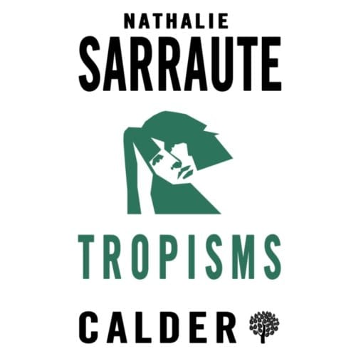 Tropisms - Nathalie Sarraute