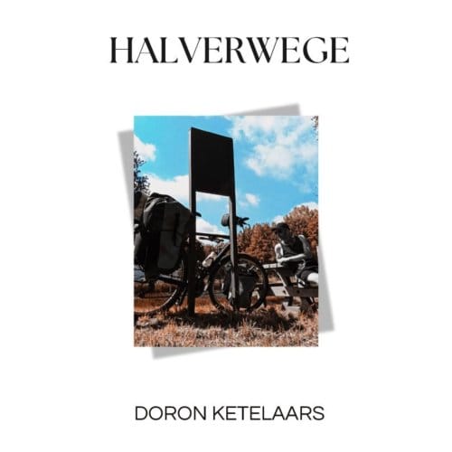 Halverwege - Doron Ketelaars