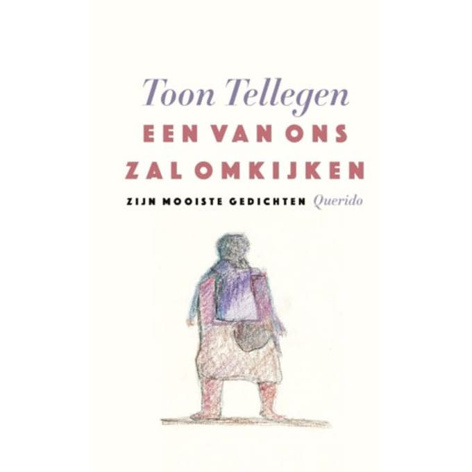 Een Van Ons Zal Omkijken - Toon Tellegen
