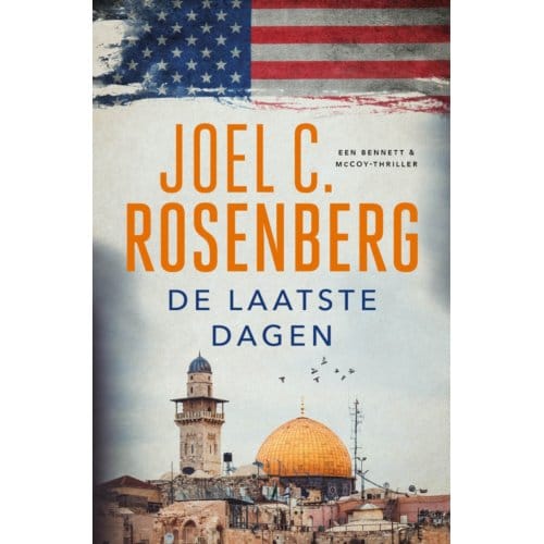 De Laatste Dagen - Bennett & Mccoy - Joel C. Rosenberg