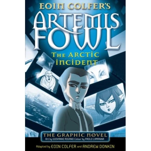 The Arctic Incident - Artemis Fowl Graphic Novels - Eoin Colfer