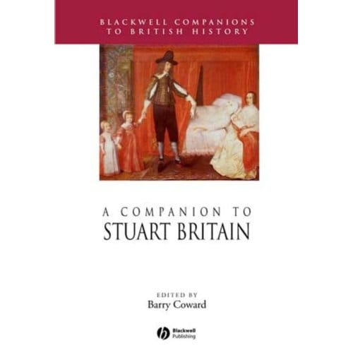 A Companion To Stuart Britain - Barry Coward