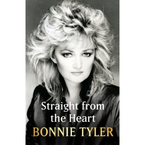 Straight From The Heart - Bonnie Tyler