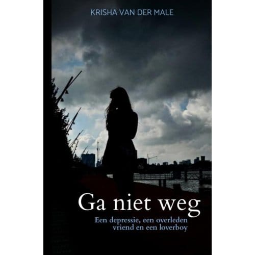 Ga Niet Weg - Krisha Van der Male