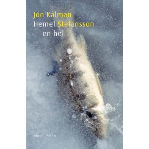 Hemel En Hel - Jón Kalman Stefánsson