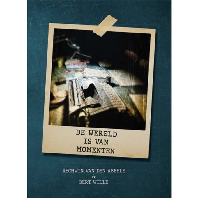 De Wereld Is Van Momenten - Paul van den Leeuwenkamp