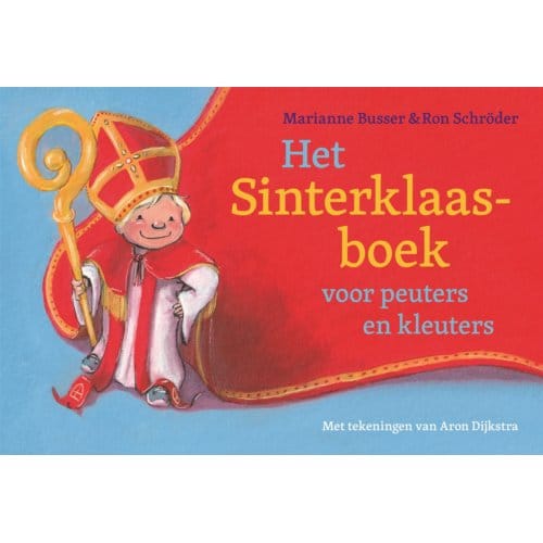 Het Sinterklaasboek Voor Peuters En Kleuters - Marianne Busser