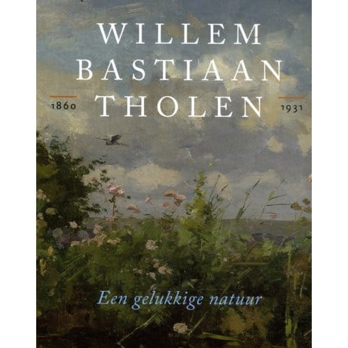 Willem Bastiaan Tholen 1860- 1931 - Marieke Jooren