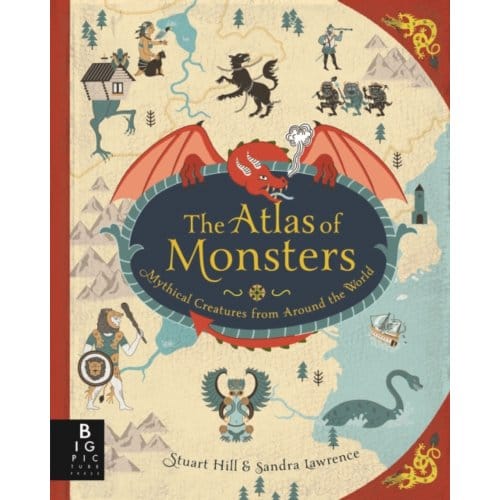 The Atlas Of Monsters - Sandra Lawrence