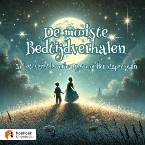 De Mooiste Bedtijdverhalen Voor Kinderen Vanaf 3 Jaar - Koekoek Kinderboek