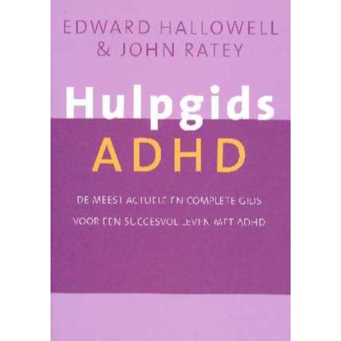 Hulpgids Adhd - E.M. Hallowell