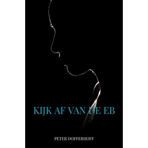 Kijk Af Van De Eb - Peter Dofferhoff