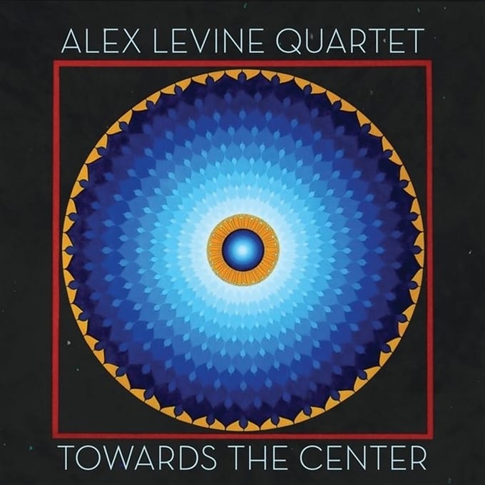 Alex Levine Quartet - Towards The Center (CD)