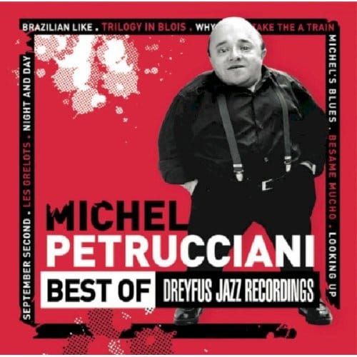 Best Of Dreyfus Jazz Recordings - Michel Petrucciani