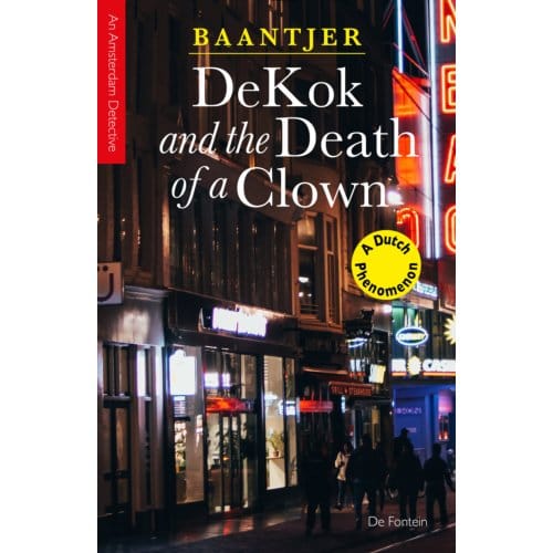 Dekok And The Death Of A Clown - Inspector Dekok - A.C. Baantjer