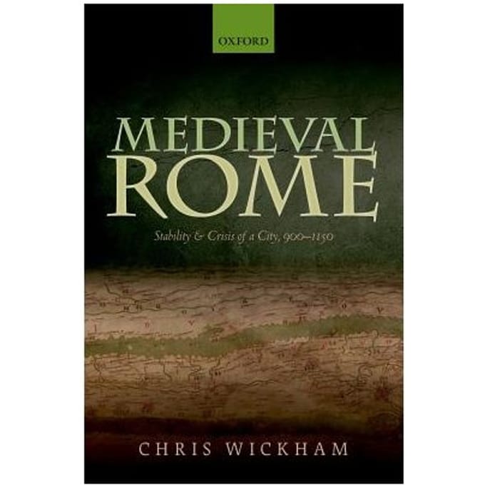 Medieval Rome - of Oxford) Wickham