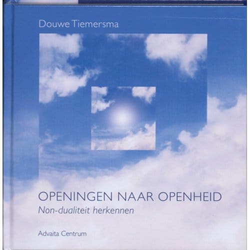 Openingen Naar Openheid - Douwe Tiemersma