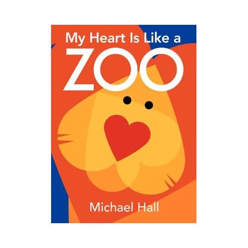 My Heart Is Like A Zoo - Michael Hall