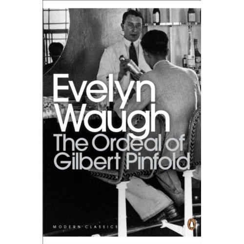 The Ordeal Of Gilbert Pinfold - Penguin Modern Classics - Evelyn Waugh