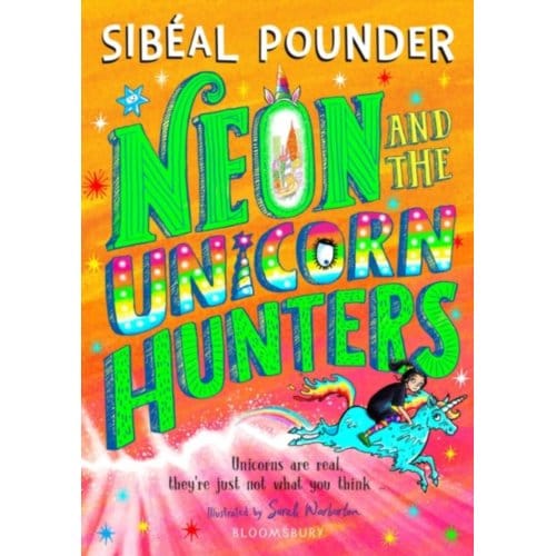 Neon And The Unicorn Hunters - Sibeal Pounder