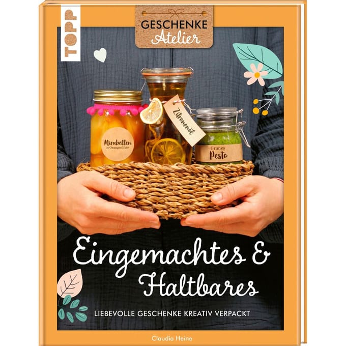 Boek "Geschenkeatelier. Eingemachtes & Haltbares"