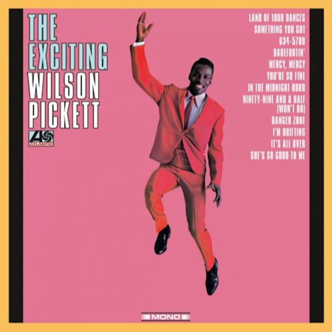 Exciting Wilson Pickett - Wilson Pickett