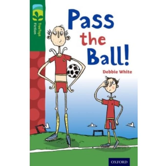 Oxford Reading Tree Treetops Fiction: Level 12 More Pack A: Pass The Ball! - Oxford Reading Tree - Debbie White