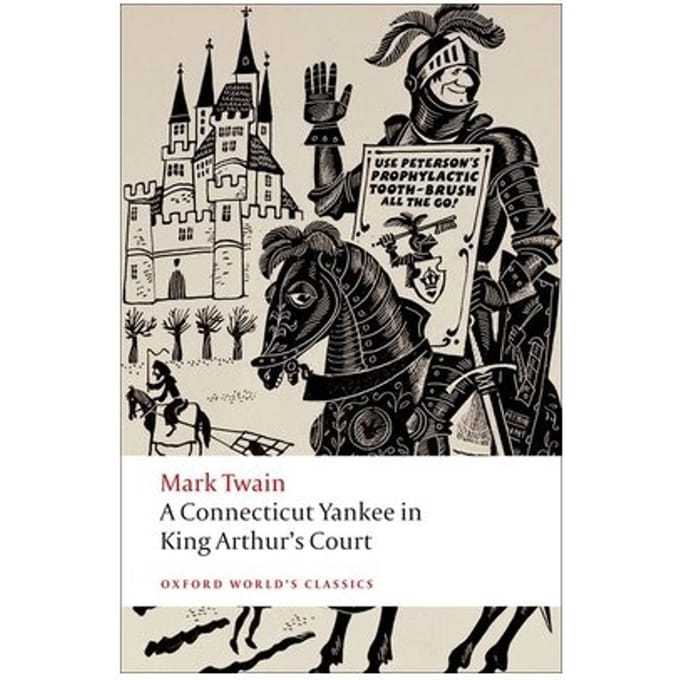 A Connecticut Yankee In King Arthur's Court - Oxford World's Classics - Mark Twain
