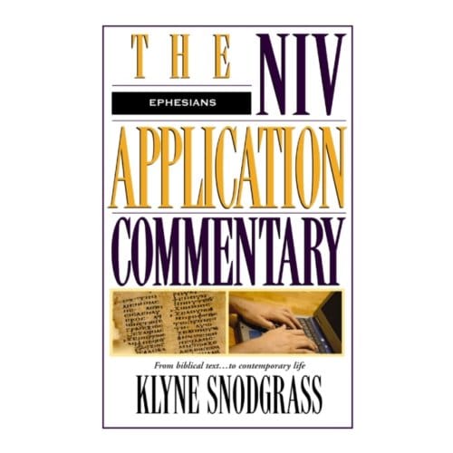 Ephesians - The Niv Application Commentary - Klyne Snodgrass