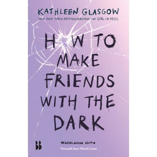 How To Make Friends With The Dark - Kathleen Glasgow