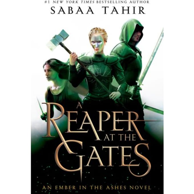 Reaper At The Gates - Ember In The Ashes - Sabaa Tahir