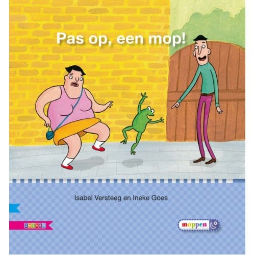 Pas Op, Een Mop! / Avi E3 - Veilig Leren Lezen - Isabel Versteeg