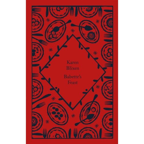 Babette's Feast - Little Clothbound Classics - Isak Dinesen