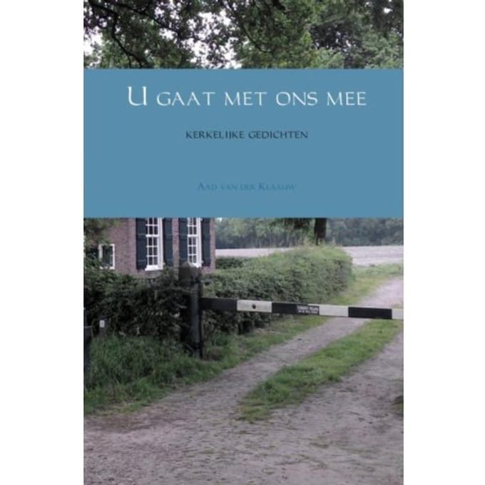 U Gaat Met Ons Mee - Aad van der Klaauw