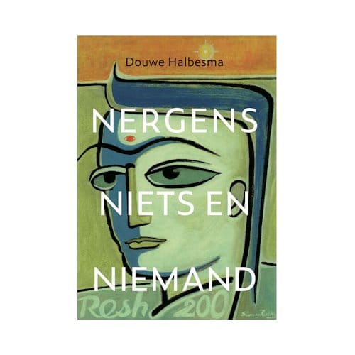 Nergens, Niets En Niemand - Douwe Halbesma