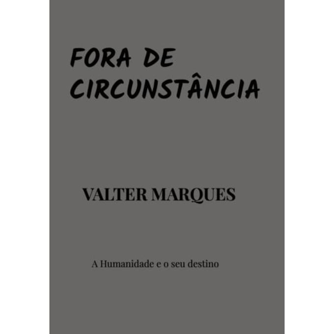 Fora De Circunstância - Valter Marques