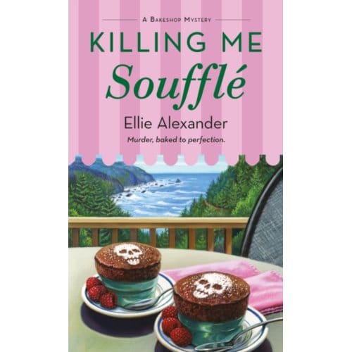 Killing Me Souffle - A Bakeshop Mystery - Ellie Alexander