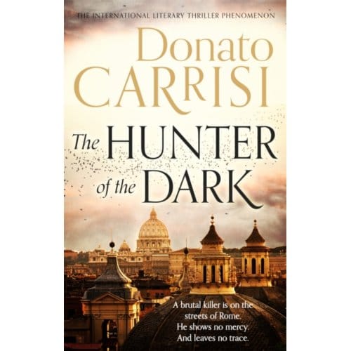 The Hunter Of The Dark - Donato Carrisi