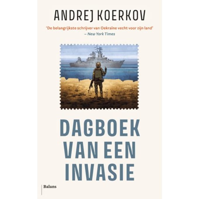 Dagboek Van Een Invasie - Andrej Koerkov