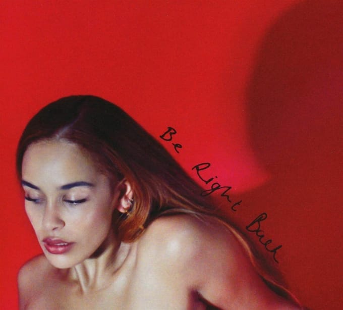Be Right Back - Jorja Smith