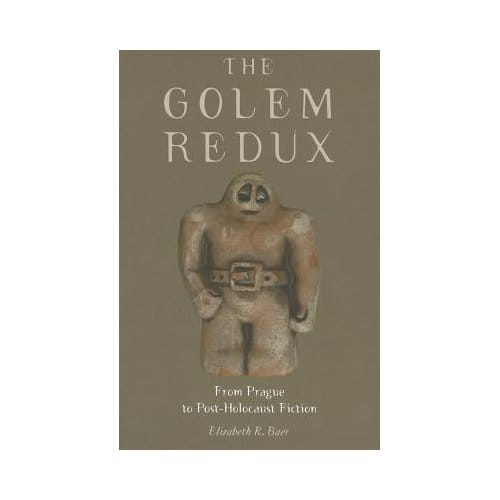 The Golem Redux - Baer, Elizabeth R.