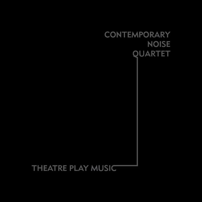 Contemporary Noise Sextet - Theatre Play Music (CD)