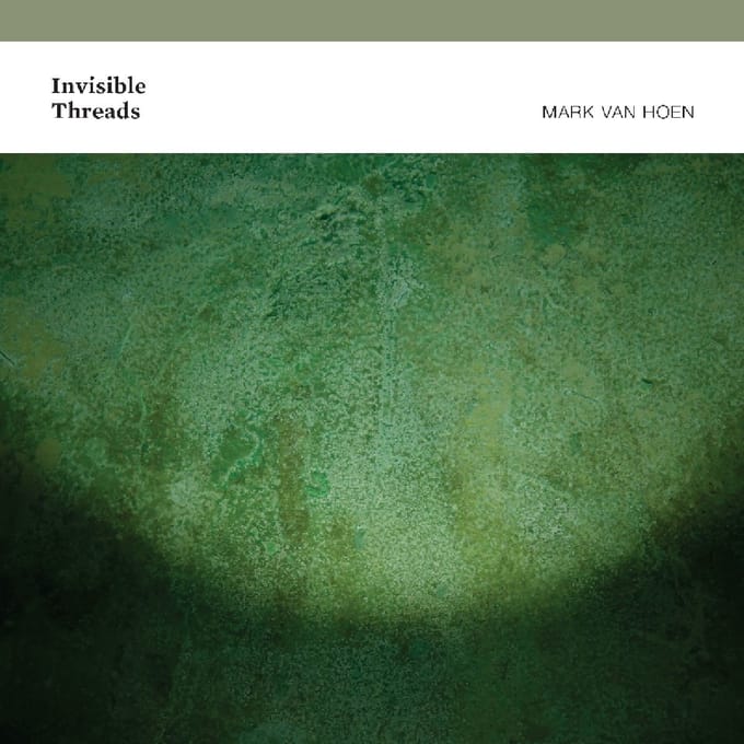 Mark Van Hoen - Invisible Threads (CD) (Limited Edition)